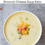 Broccoli Cheese Soup Keto