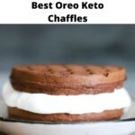 Best Oreo Keto Chaffles