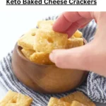 Keto Baked Cheese Crackers