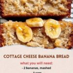 Cottage Cheese Banana Bread Recipe